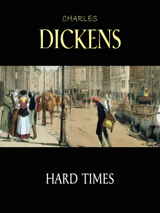 Title details for Hard Times by Charles Dickens - Available